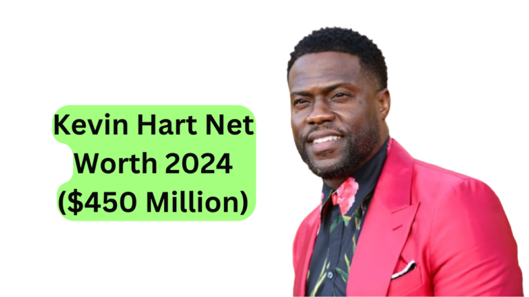 Kevin Hart Net Worth 2024 ($450 Million)